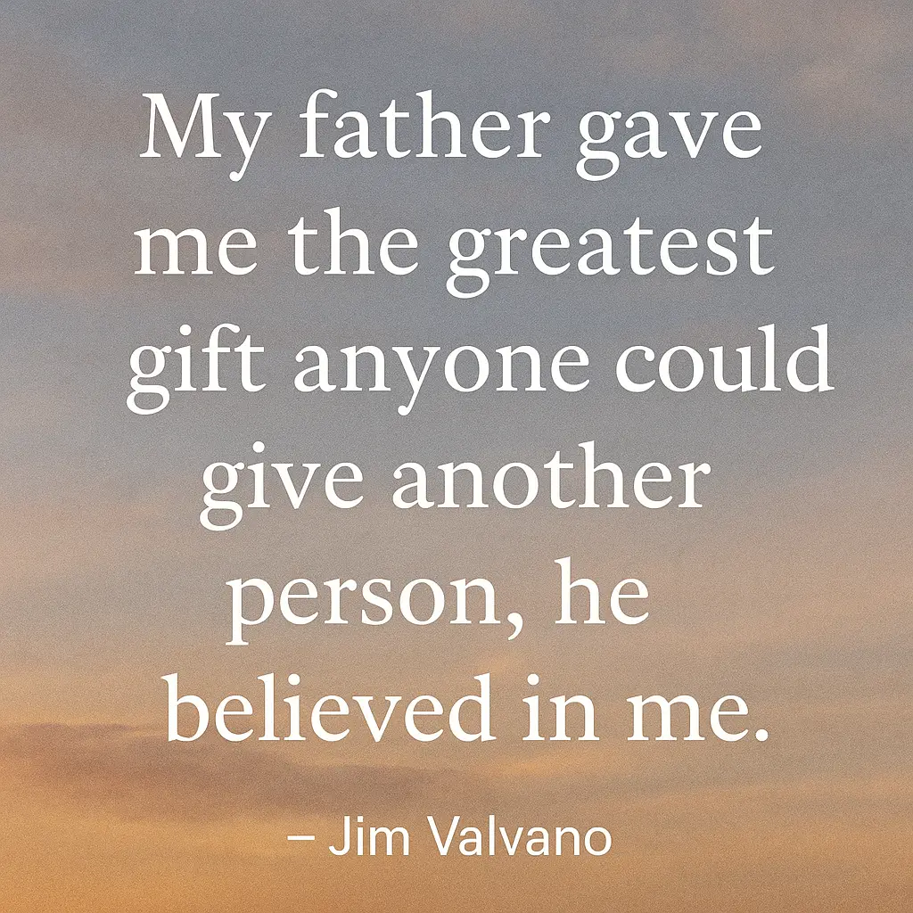 image with happy fathers day quotes my father gave me the greatest gift anyone could give another person